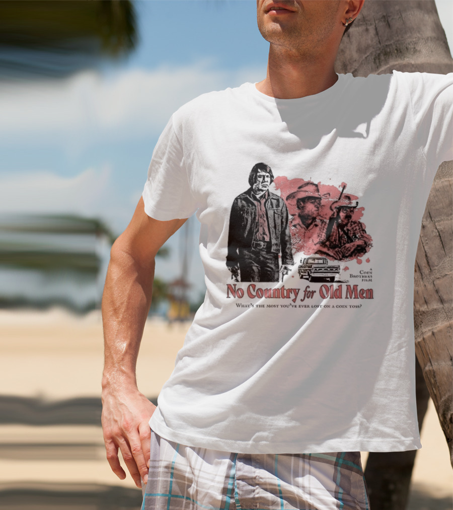 No Country For Old Men What's The Most You've Ever Lost On A Coin Toss Coen Brothers Film 2 Sided T-Shirt