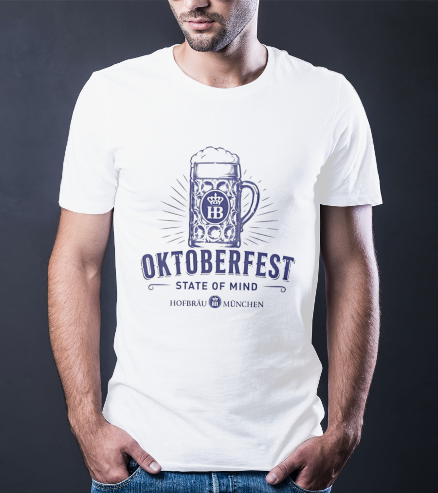 Oktoberfest State Of Mind Hofbräu München Beer T-Shirt