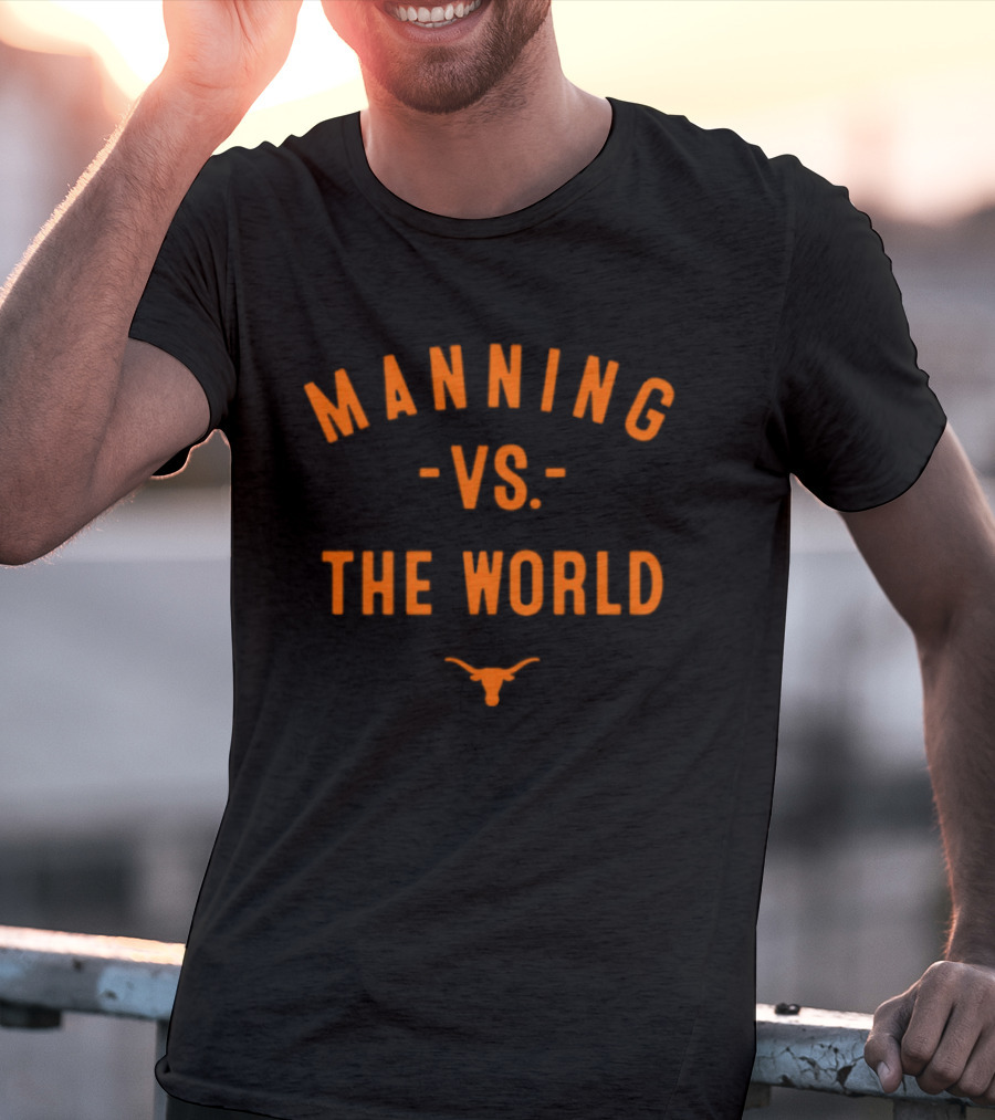 Texas Longhorns Arch Manning Vs The World 2026 T-Shirt