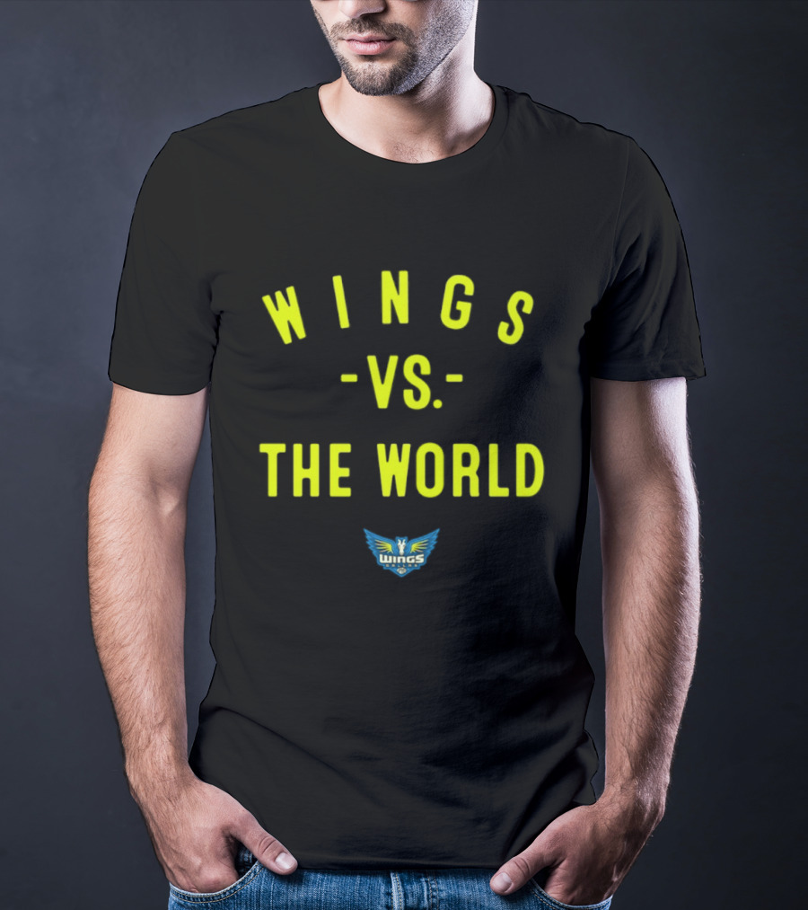 Wings Vs The World Dallas 2026 WNBA Season T-Shirt