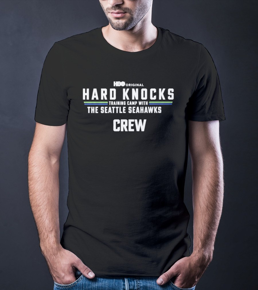 HBO Original Hard Knocks Training Camp With The Seattle Seahawks Crew T-Shirt