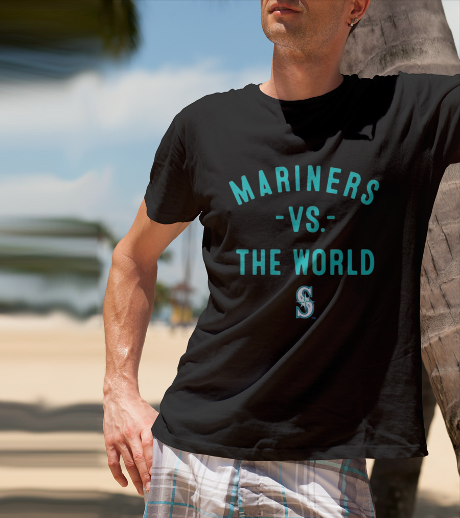 Seattle Mariners Vs The World 2026 Season Mariners T-Shirt