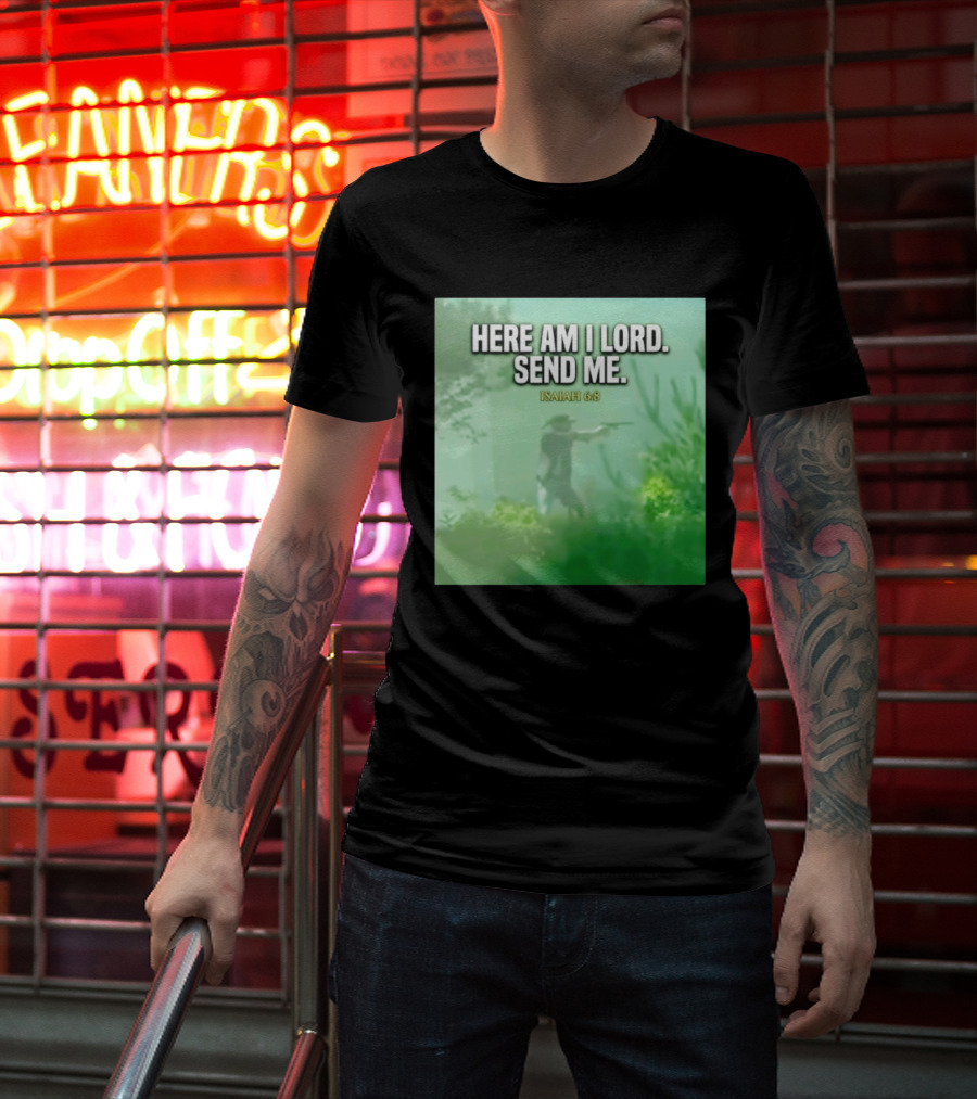 Here Am I Lord Send Me Isaiah 6:8 Vintage Hunter T-Shirt