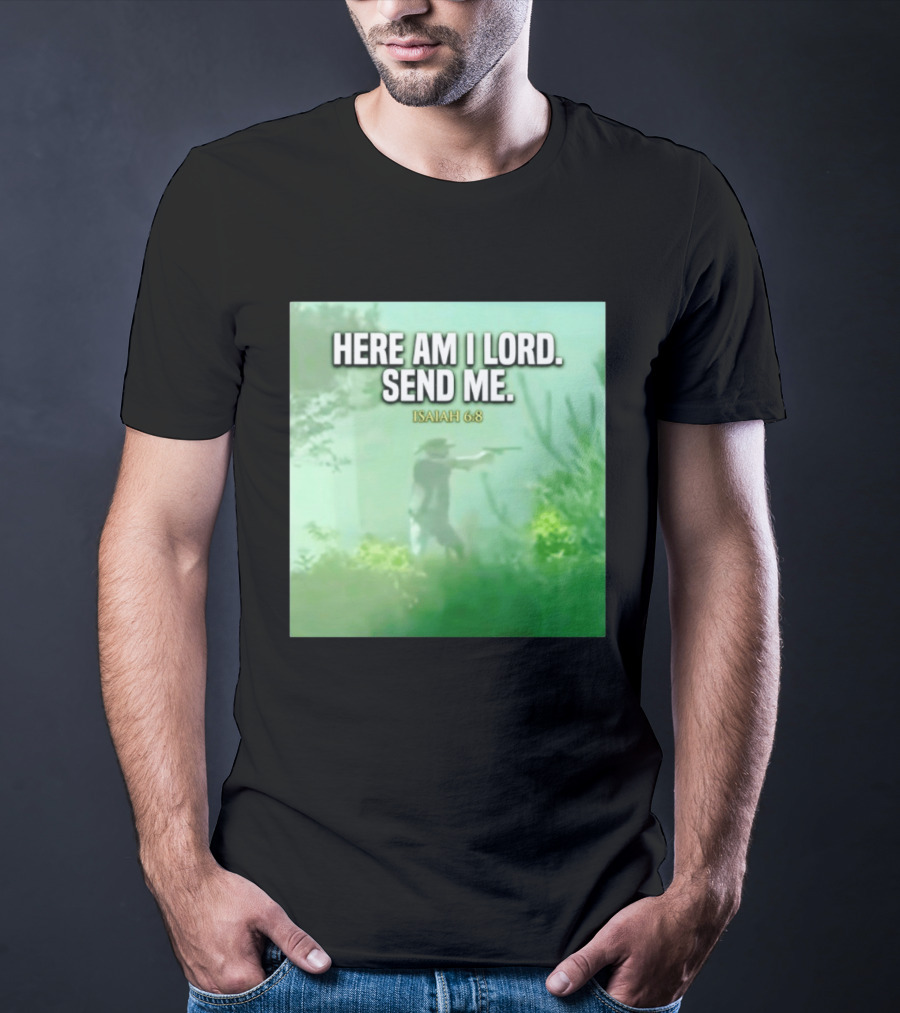 Here Am I Lord Send Me Isaiah 6:8 Vintage Hunter T-Shirt