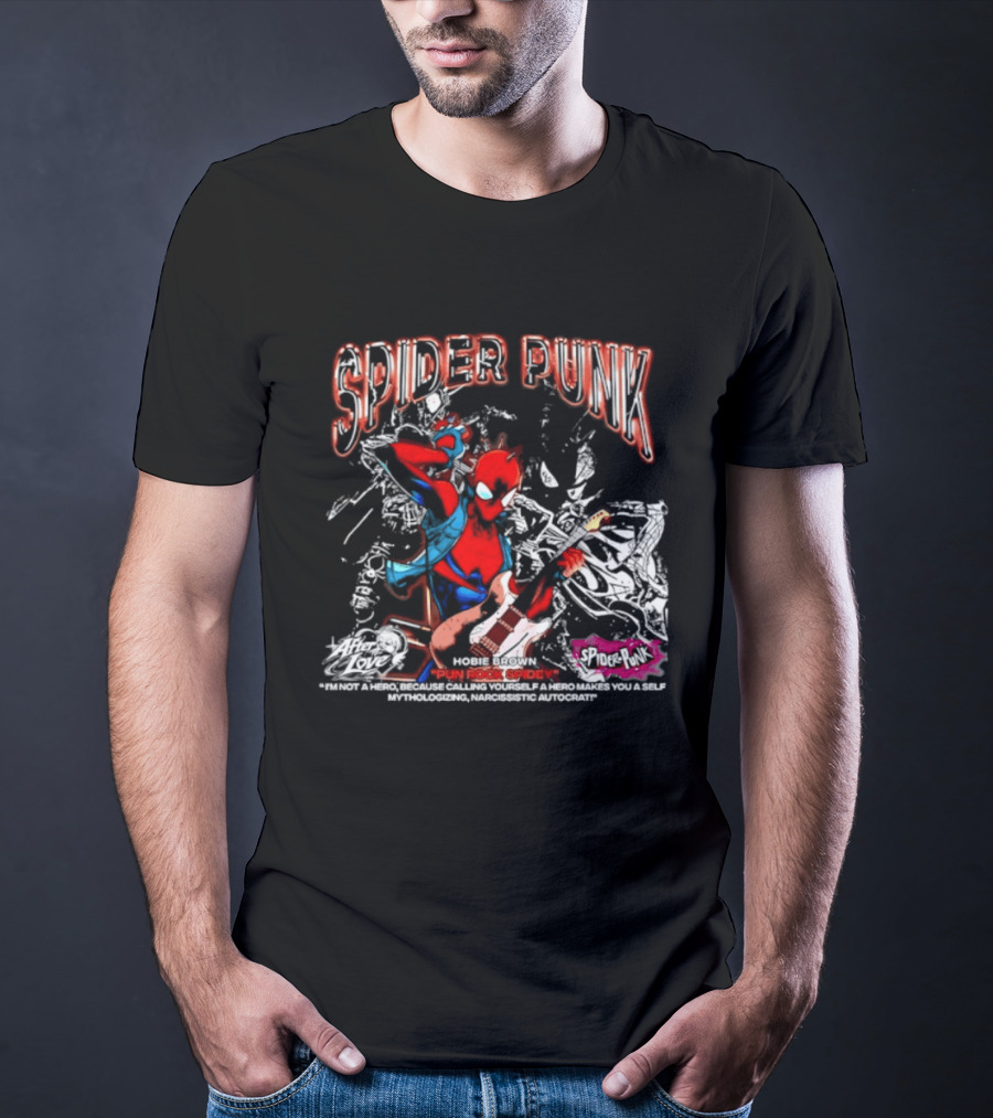 Spider Punk Hobie Brown Punk Rock Spider I Am Not A Hero T-Shirt