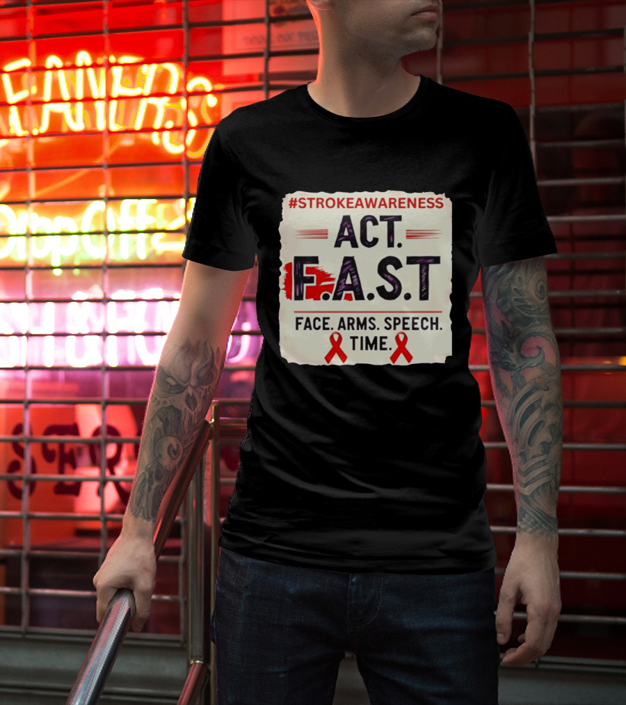 #StrokeAwareness Act F.A.S.T Face Arms Speech Time Red Ribbon T-Shirt