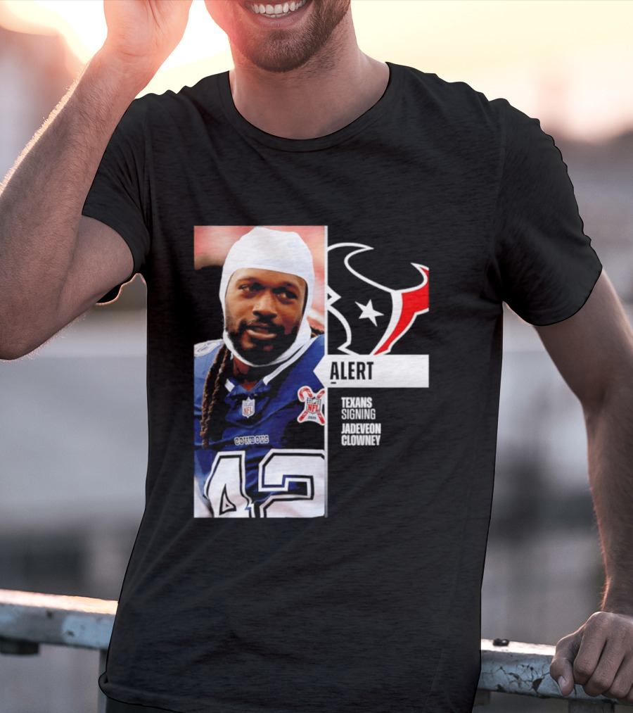 Texans Alert Signing Jadeveon Clowney NFL T-Shirt