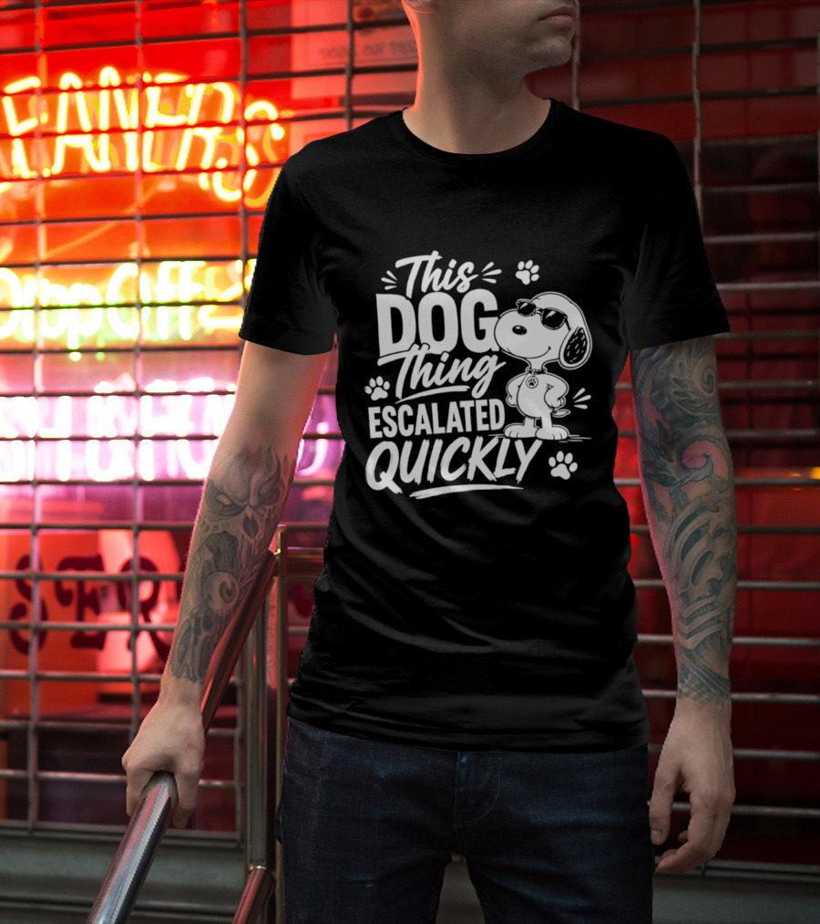This Dog Thing Escalated Quickly Snoopy Paws Iconic Cartoon T-Shirt