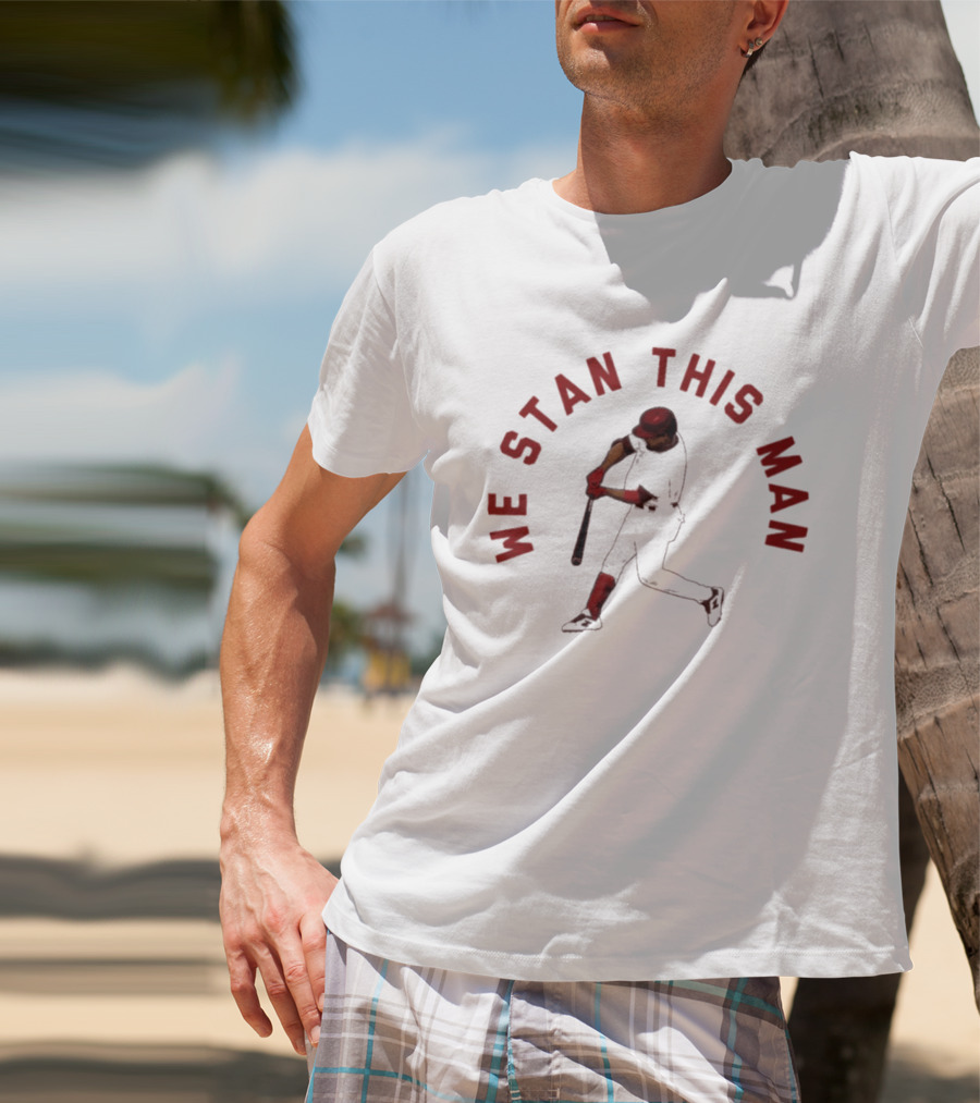 Phillies Luis Arraez We Stan This Man Baseball T-Shirt