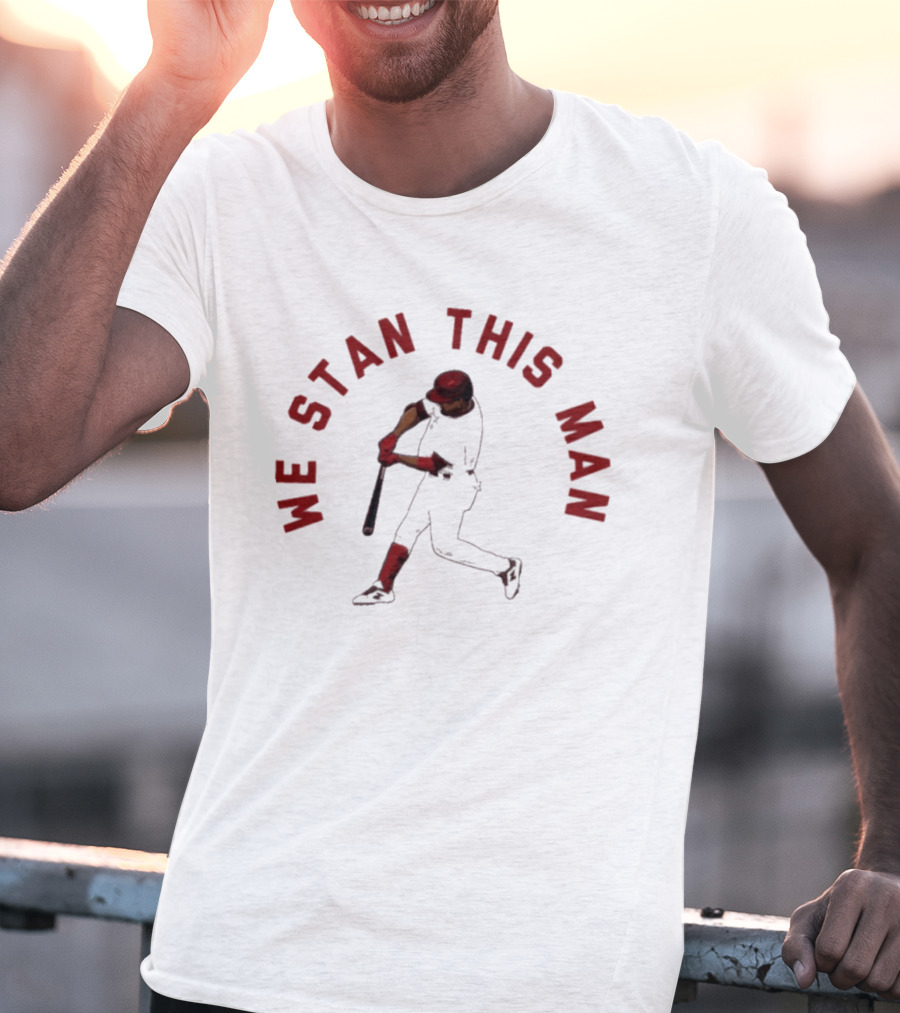 Phillies Luis Arraez We Stan This Man Baseball T-Shirt