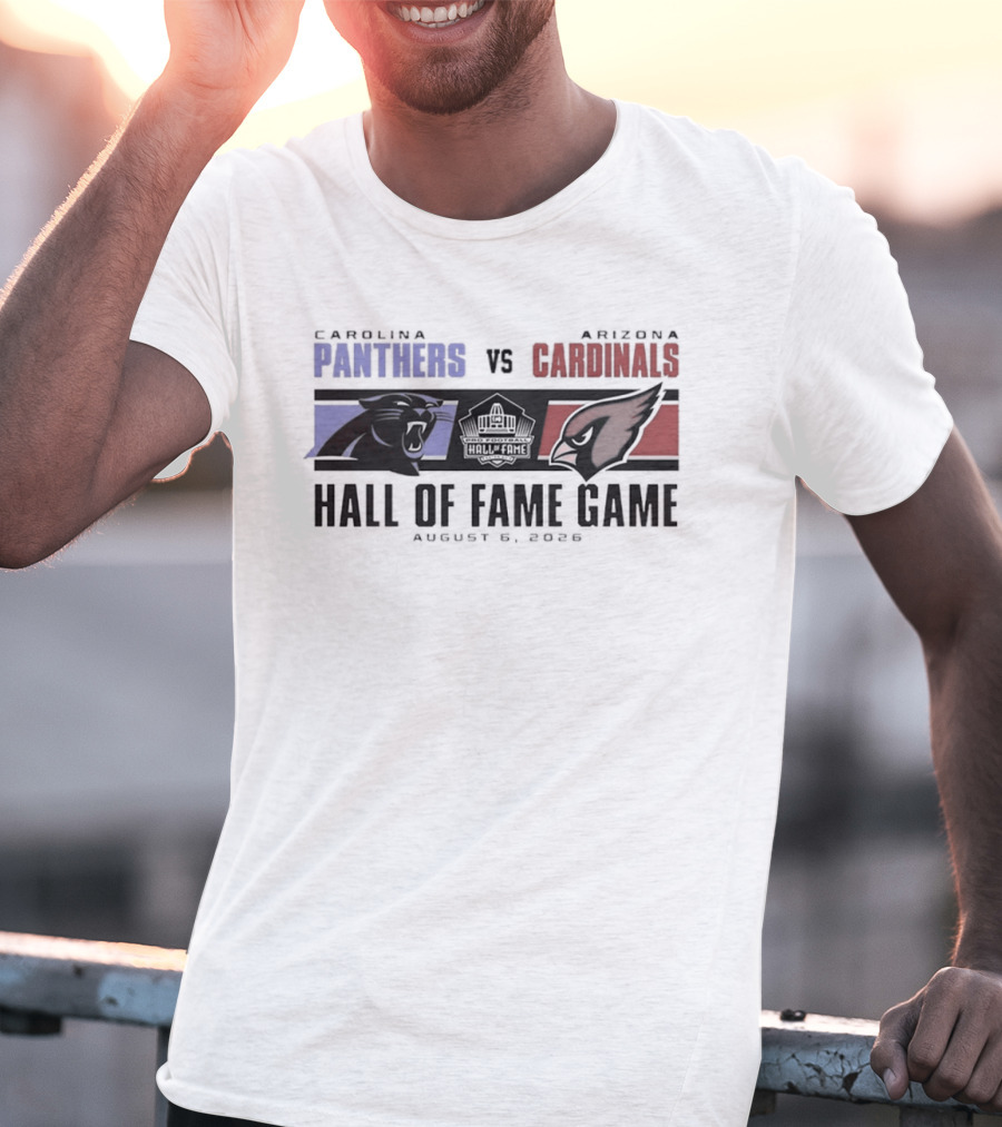Carolina Panthers Vs Arizona Cardinals August 8 2026 Hall Of Fame Game T-Shirt