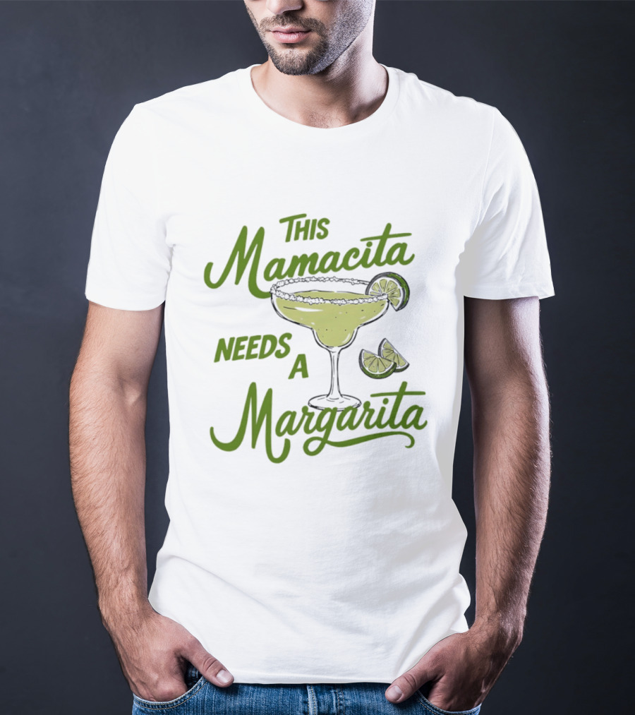 This Mamacita Needs A Margarita Lime Cocktail Humor T-Shirt