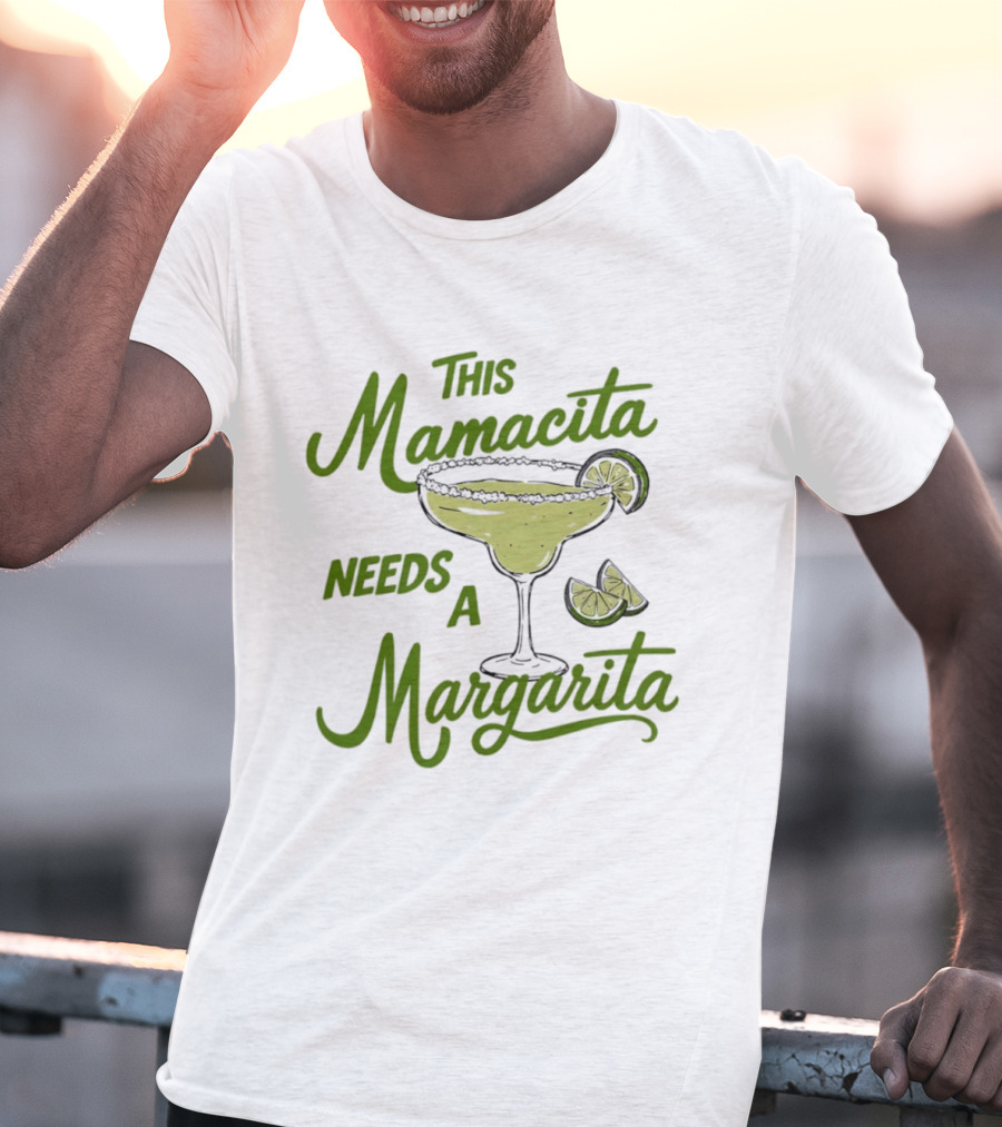This Mamacita Needs A Margarita Lime Cocktail Humor T-Shirt