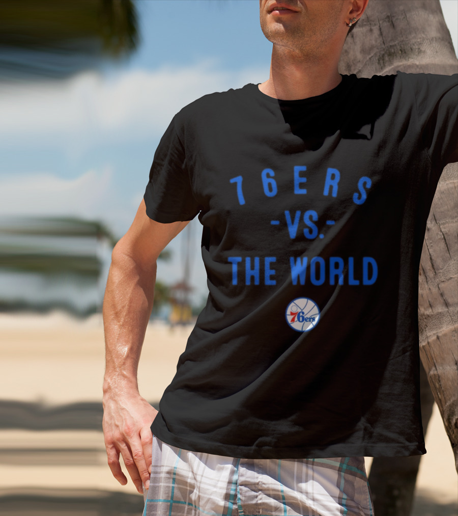 Philadelphia 76ers Vs The World NBA 2026 Basketball Team Spirit T-Shirt