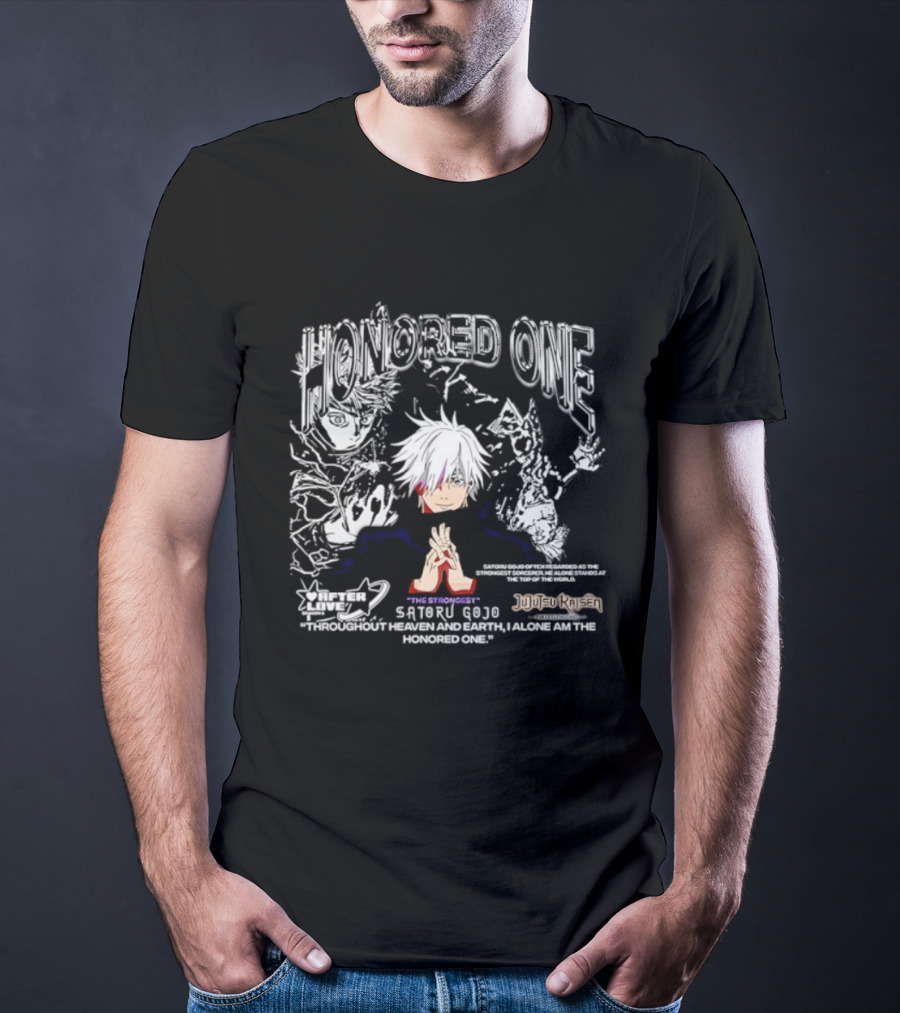 Satoru Gojo Honored One Jujutsu Kaisen Strongest Quotes Throughout Heaven And Earth T-Shirt