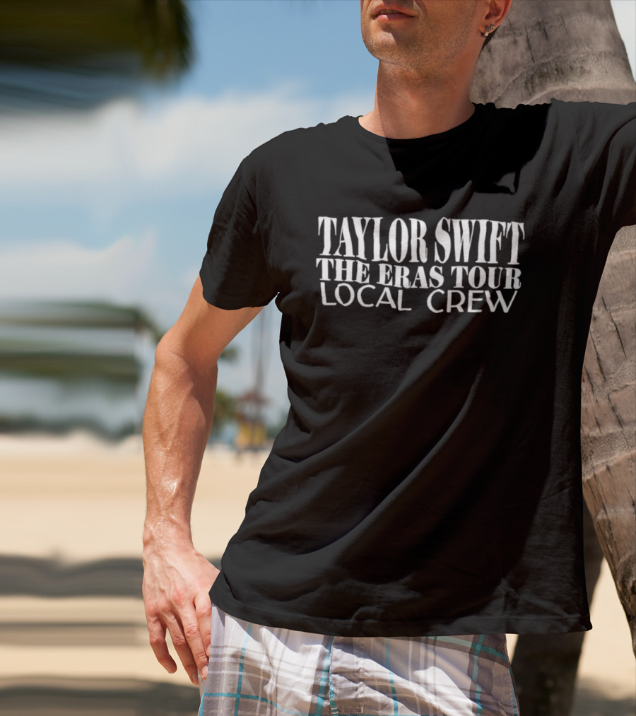 Taylor Swift The Eras Tour Local Crew T-Shirt