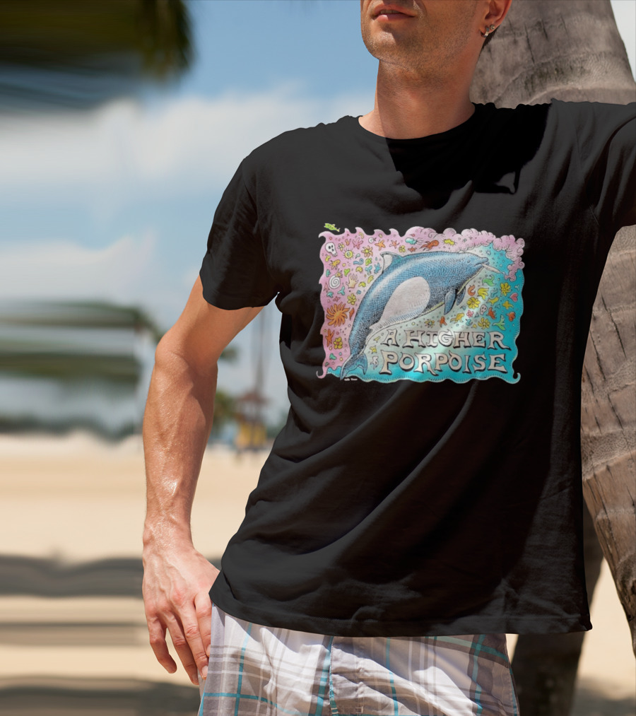 A Higher Porpoise Colorful Dolphin Psychedelic T-Shirt
