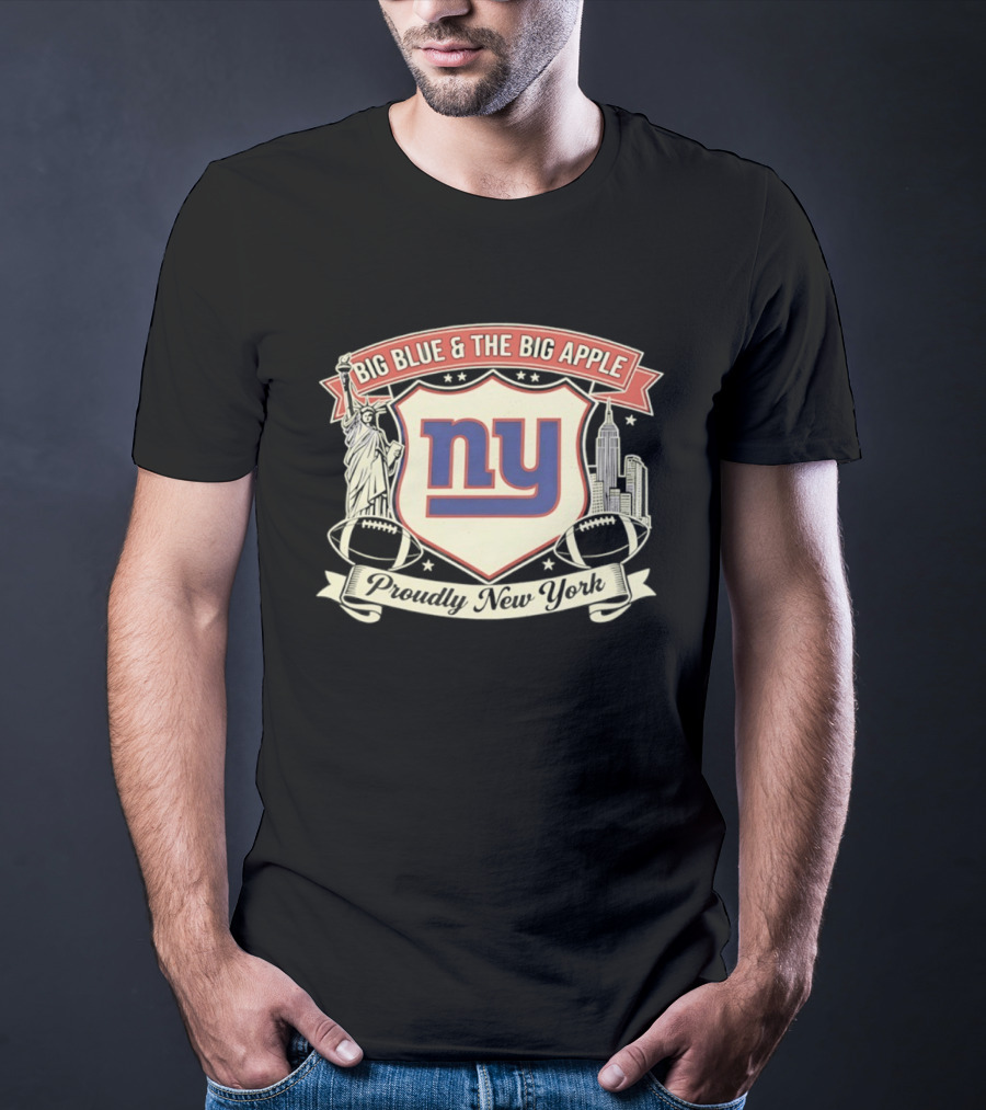 Big Blue And The Big Apple New York Giants Proudly NY T-Shirt