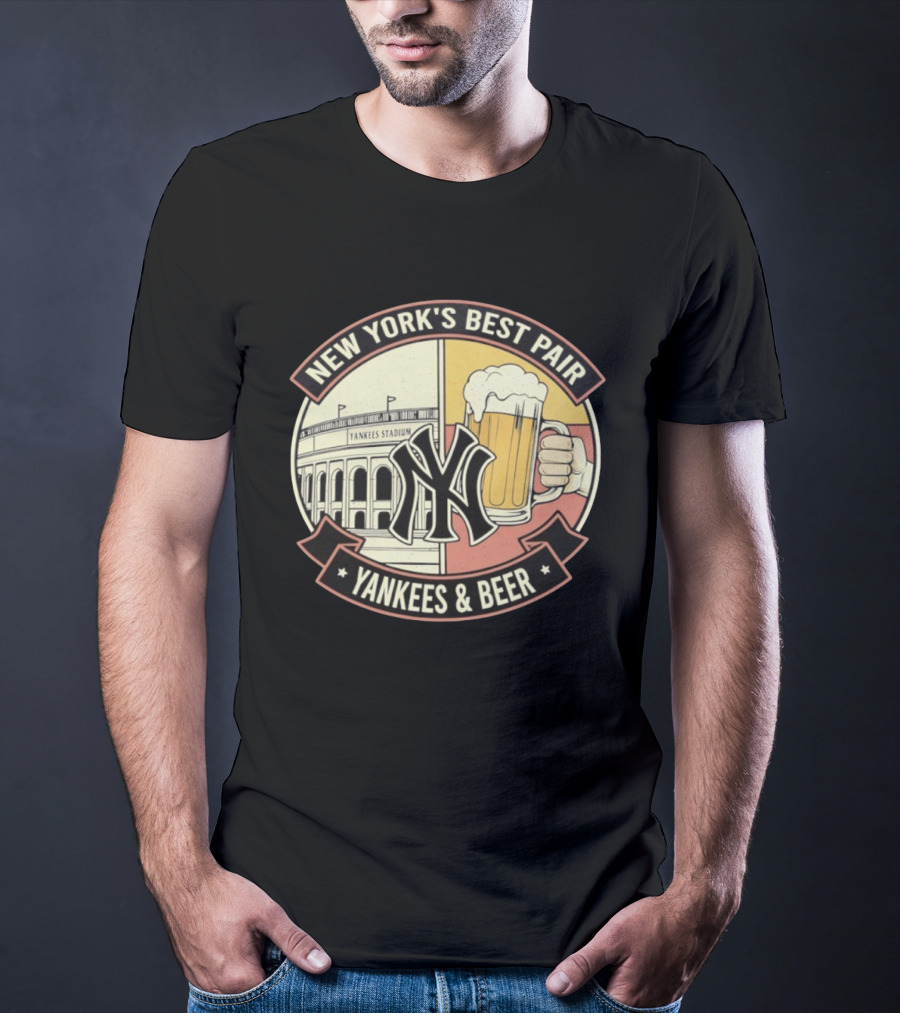 New York's Best Pair Yankees Stadium And Beer Yankees And Beer T-Shirt