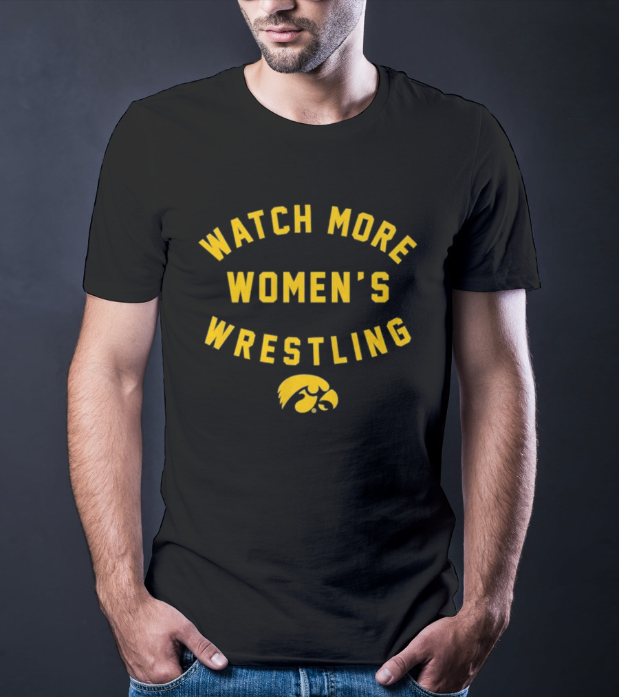 Iowa Hawkeyes More Women's Wrestling Support T-Shirt