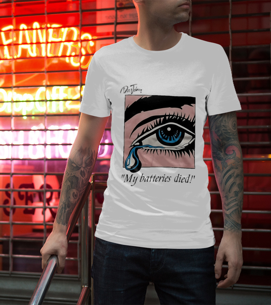 Doc Johnson My Batteries Died Tearful Eye T-Shirt