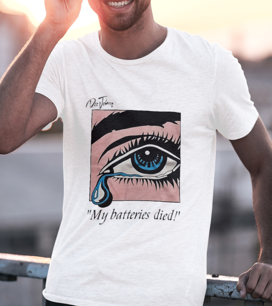 Doc Johnson My Batteries Died Tearful Eye T-Shirt