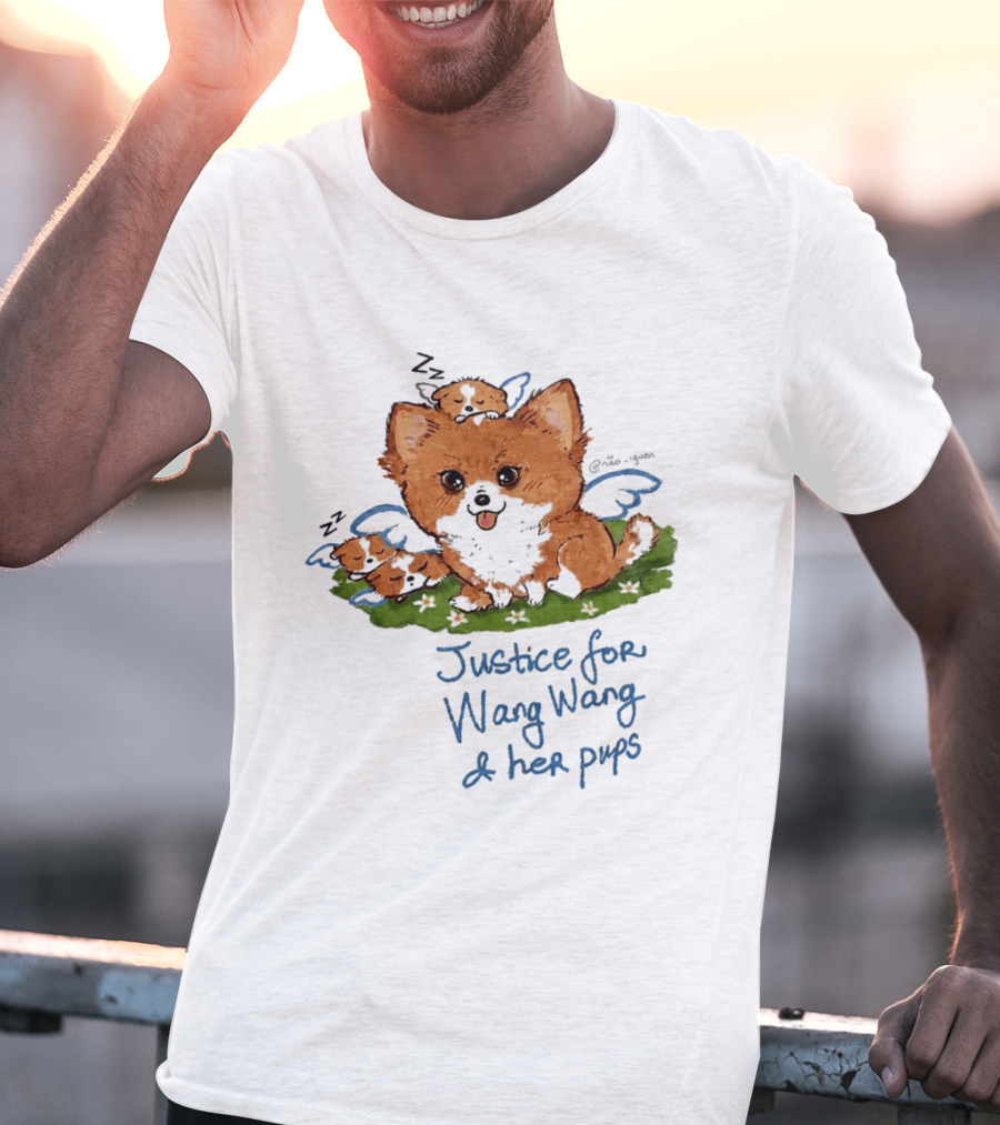 Justice For Wang Wang And Her Pups Cute Illustrated Memorial T-Shirt