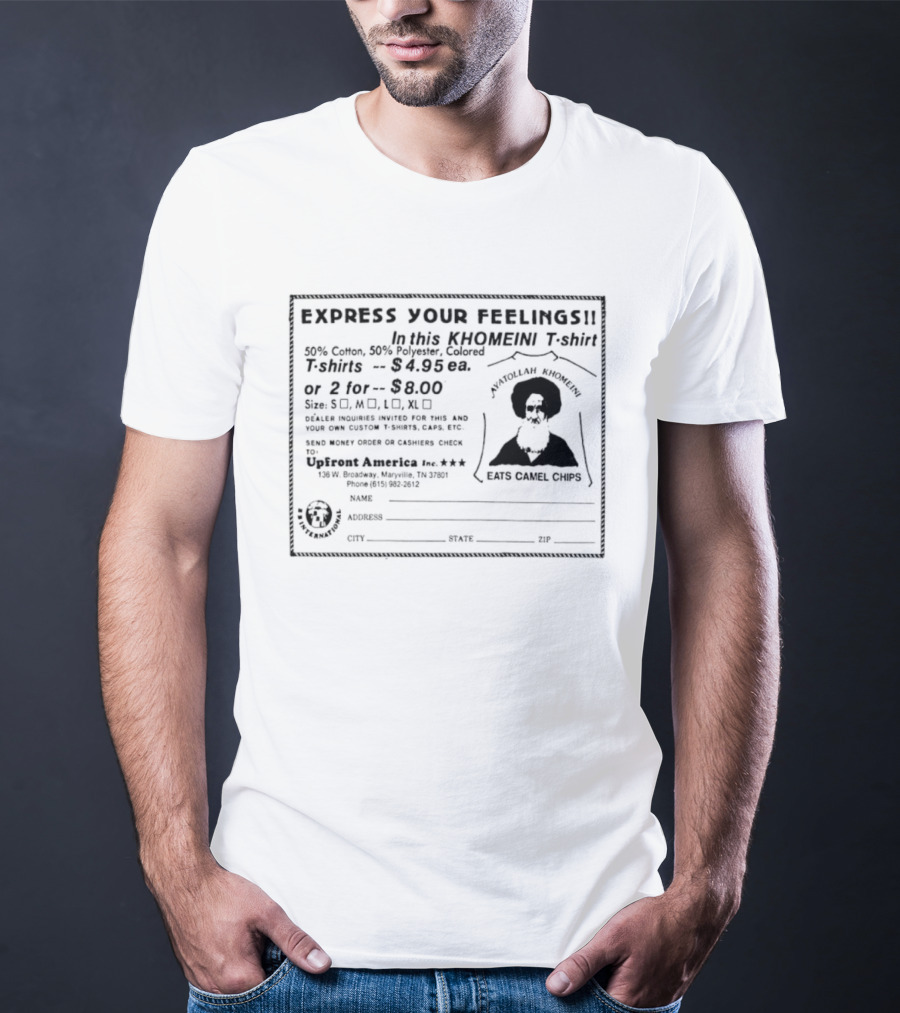 Express Your Feelings Ayatollah Khomeini With Humorous Commentary T-Shirt