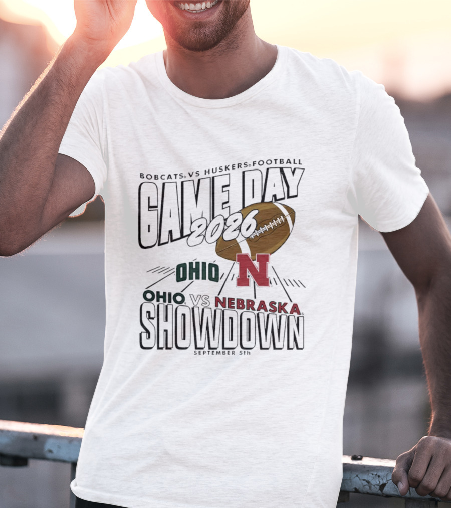 Bobcats Vs Huskers Football Game Day 2026 Ohio Vs Nebraska Showdown September 5th T-Shirt