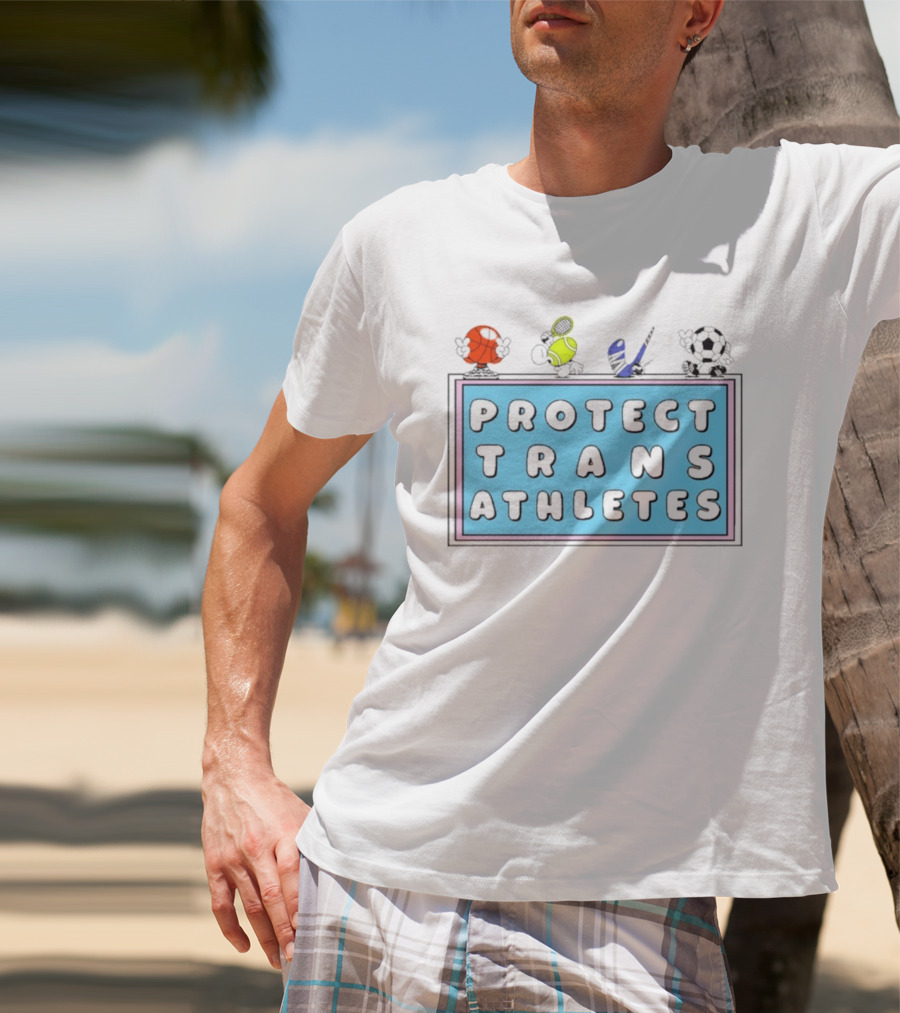 Protect Trans Athletes Sports Advocacy Basketball Tennis American Football Soccer T-Shirt