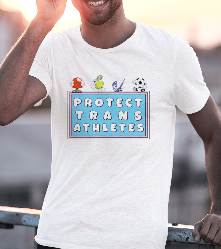 Protect Trans Athletes Sports Advocacy Basketball Tennis American Football Soccer T-Shirt