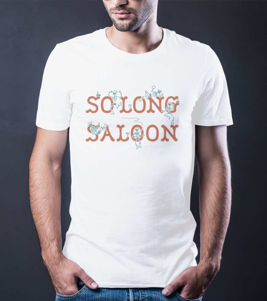 So Long Saloon Dancing Skeletons In Cowboy Hats And Boots T-Shirt