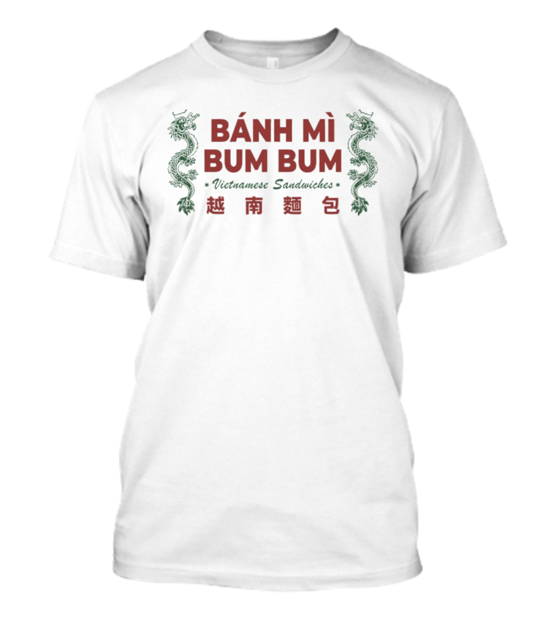 Bánh Mì Bum Bum Vietnamese Sandwiches Dragons Vietnamese T-Shirt