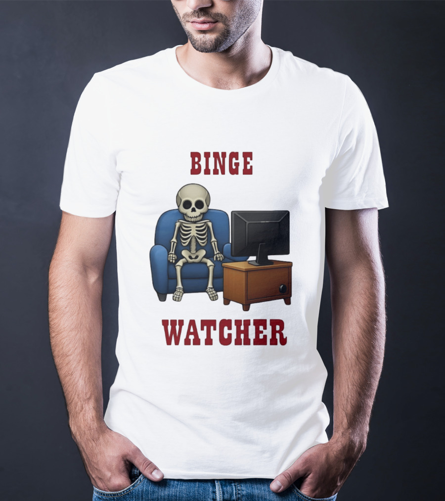 Binge Er Skeleton On Couch With TV T-Shirt