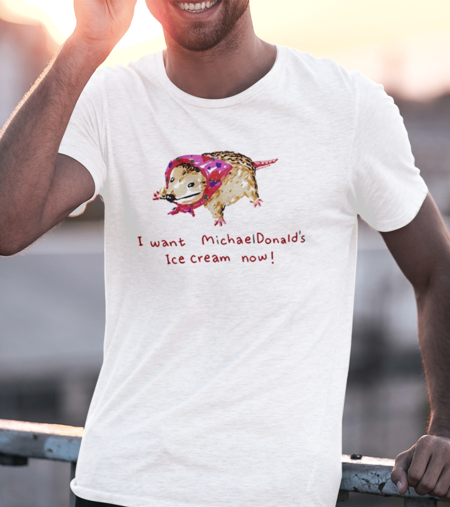 I Want MichaelDonald's Ice Cream Now Opossum In Pink Bandana T-Shirt