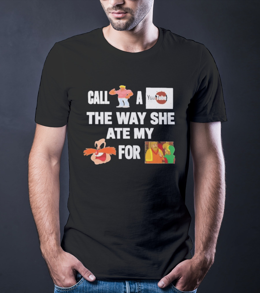 Call Yo Mama Youtube Poop The Way She Ate My Pingas For Dinner T-Shirt