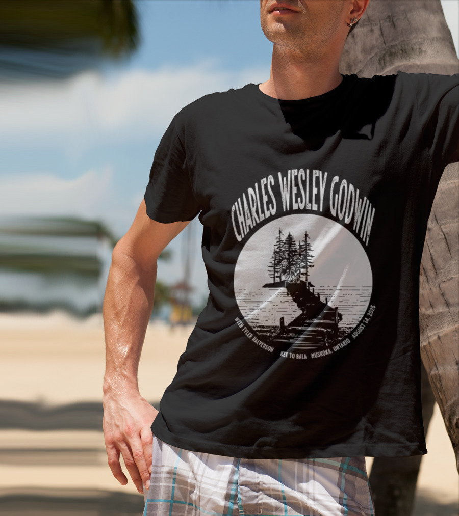 Charles Wesley Godwin 2025 Muskoka Tour Bala Ontario August 14 Key To Bala T-Shirt