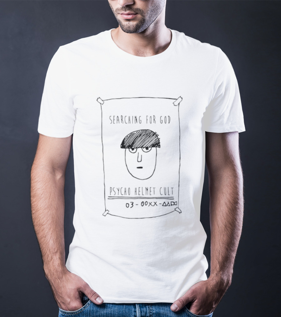 Psycho Helmet Cult Searching For God 03 000X AX50 T-Shirt