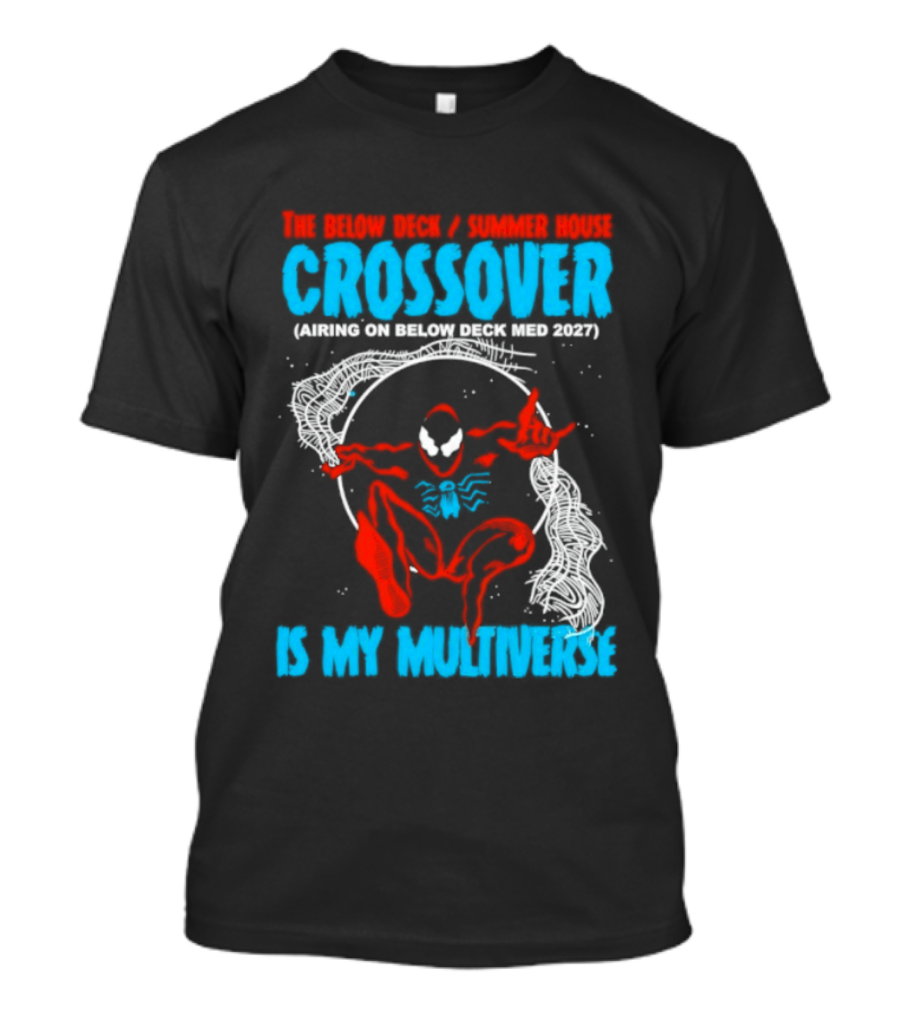 The Below Deck Summer House Crossover Spiderman Symbiote Venom Multiverse T-Shirt