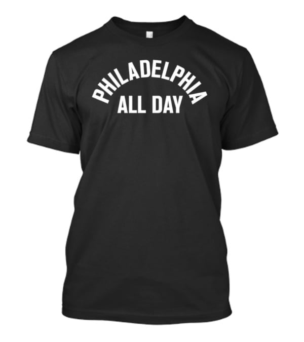 Philadelphia All Day 2026 T-Shirt