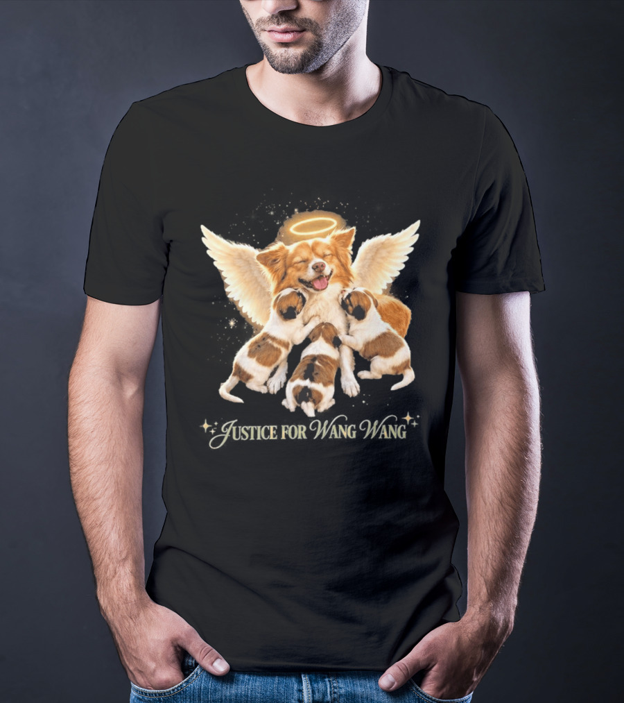 2026 Justice For Wang Wang Dog Angelic Puppies T-Shirt