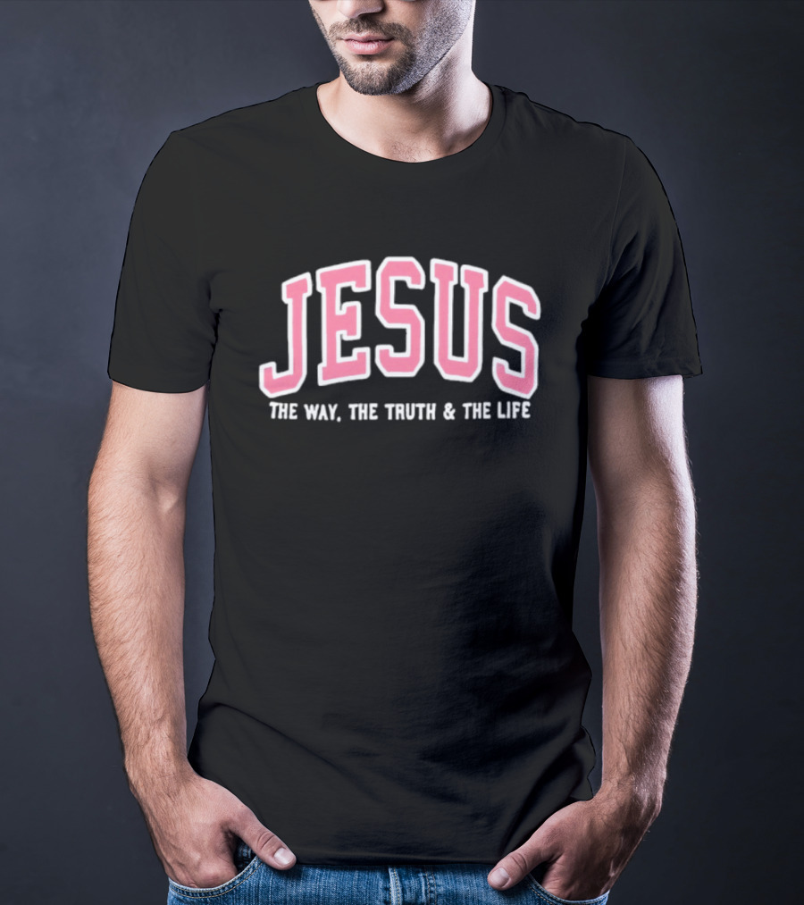 Jesus The Way The Truth And The Life Bold Varsity T-Shirt