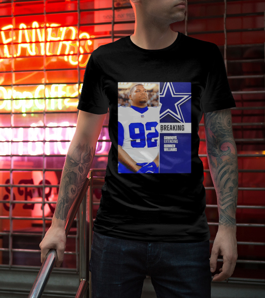 Breaking Cowboys Extending Quinnen Williams Dallas Star 92 Jersey T-Shirt