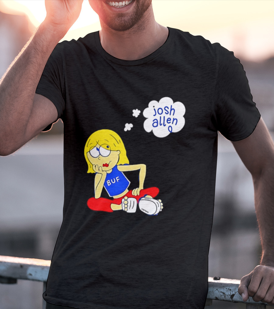 BUF Girl Thinking About Josh Allen Buffalo Bills T-Shirt