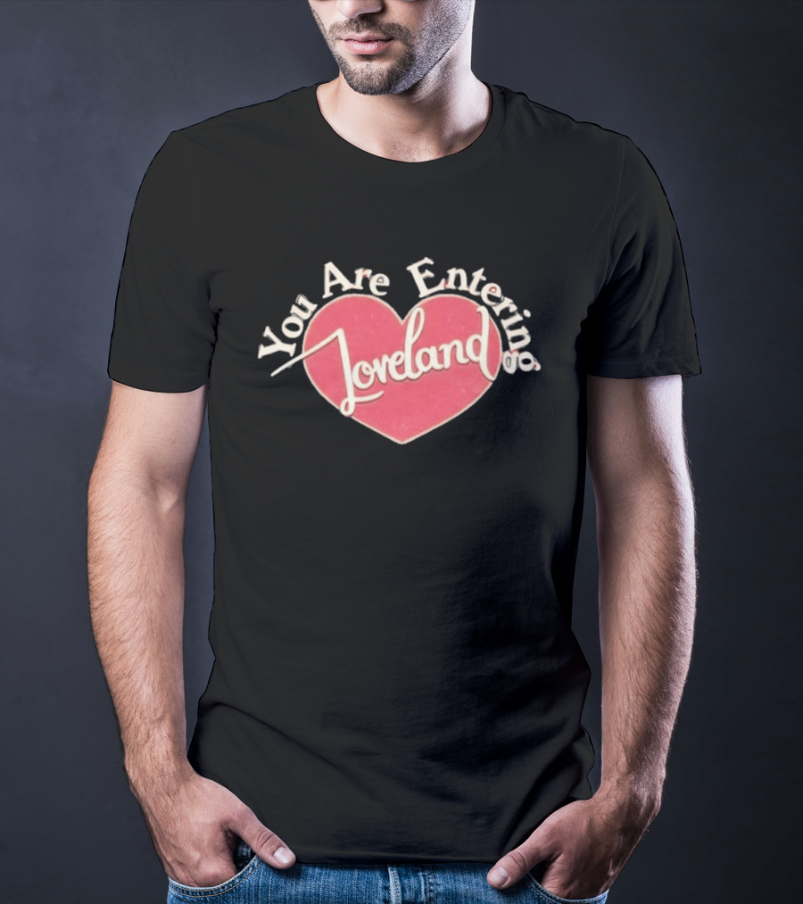 You Are Entering Loveland Heart Ella Bright T-Shirt