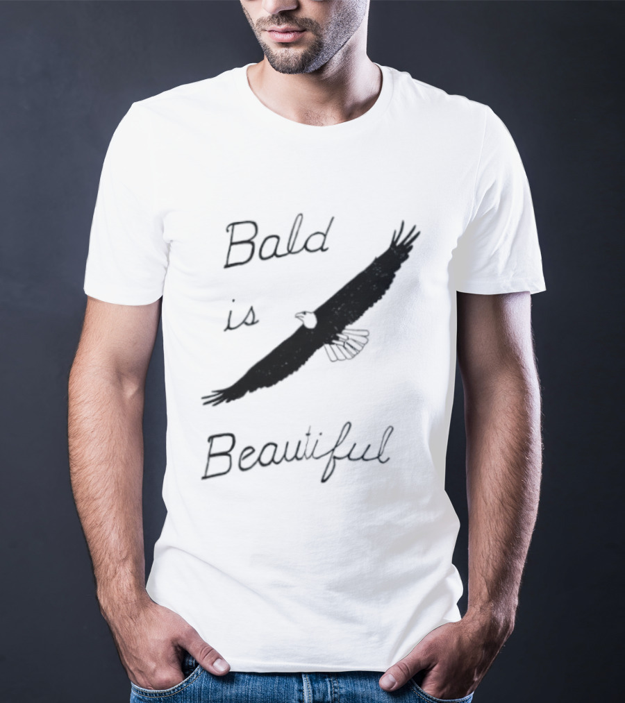 Bald Is Beautiful Hair Loss Eagle Bald Eagle T-Shirt