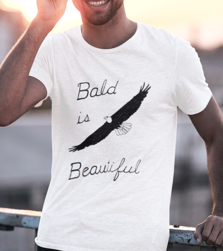 Bald Is Beautiful Hair Loss Eagle Bald Eagle T-Shirt