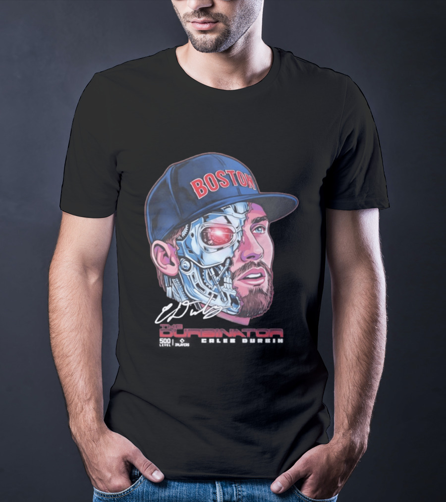 Boston Red Sox The Durbinator Caleb Durbin Cyborg Baseball T-Shirt