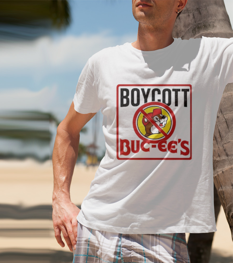 Boycott Buc Ee's Gas Station Protest No T-Shirt
