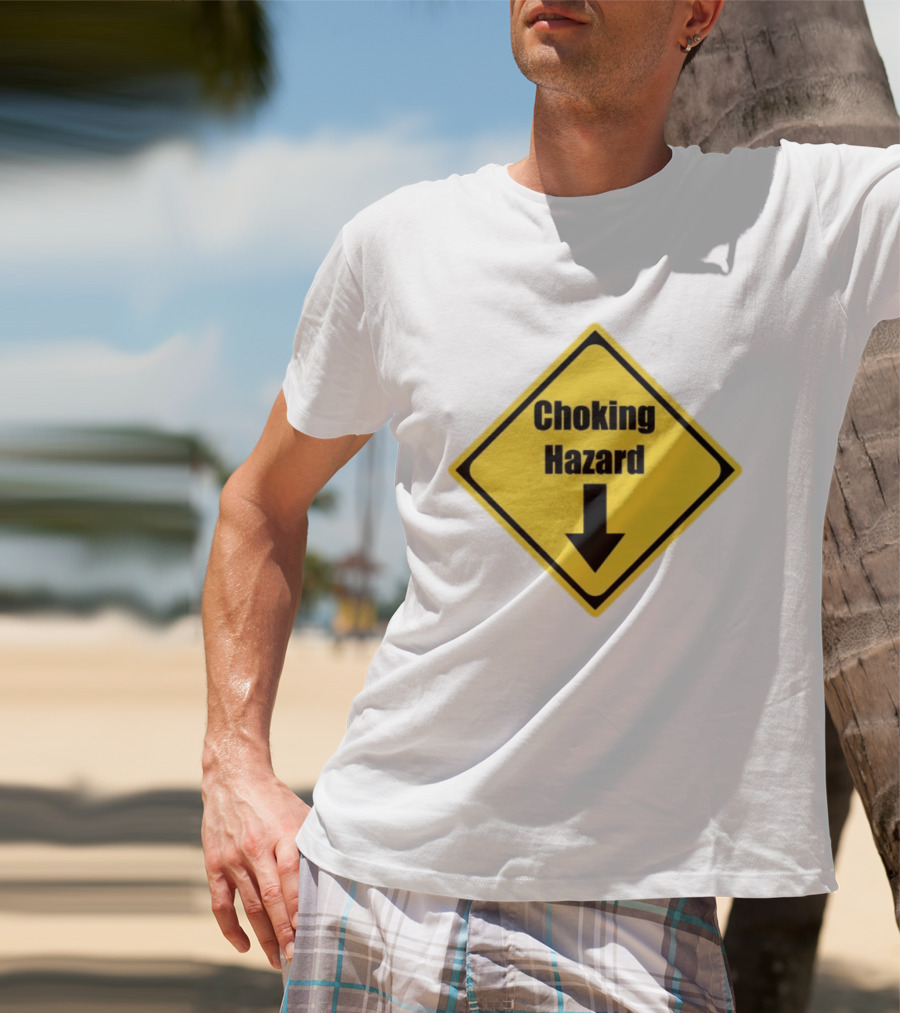 Choking Hazard Warning Sign Down Arrow T-Shirt